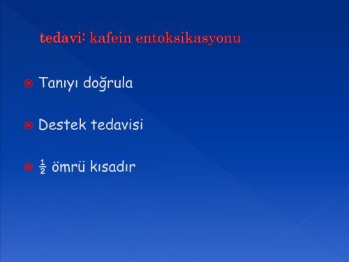 Madde çekilme ve tedavi ekilme ve entoksikasyonunda tedavi