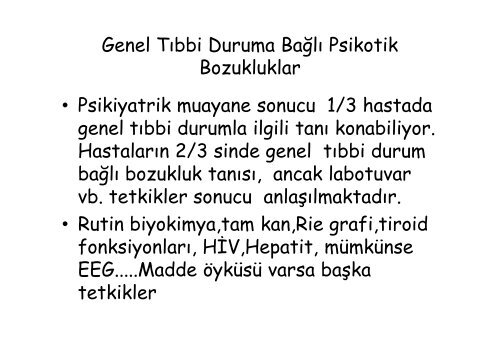 Genel Tıbbi Duruma ve Maddeye Bağlı Psikotik Bozukluklarda Tedavi