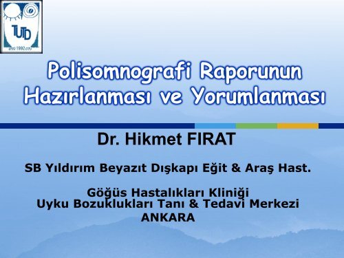 Polisomnografi Raporunun Hazırlanması ve Yorumlanması