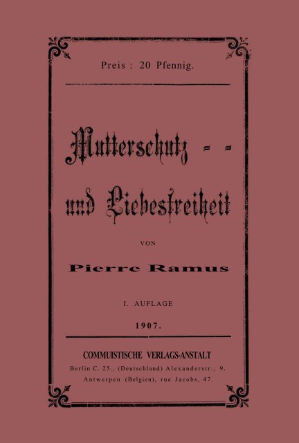 Pierre Ramus Mutterschutz Und Liebesfreiheit 1907 Pdf