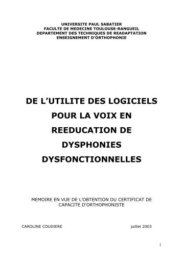 de l'utilite des logiciels pour la voix en reeducation de dysphonies ...