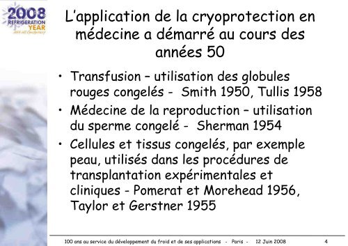 CRYOCONSERVATION DES CELLULES, DES TISSUS ET DES ORGANES