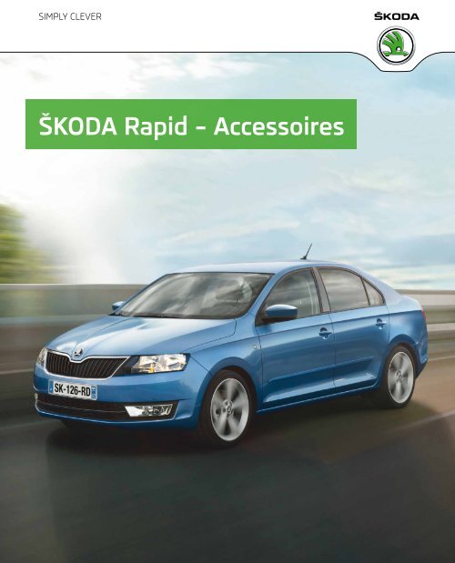 ŠKODA Rapid – Accessoires - Skoda