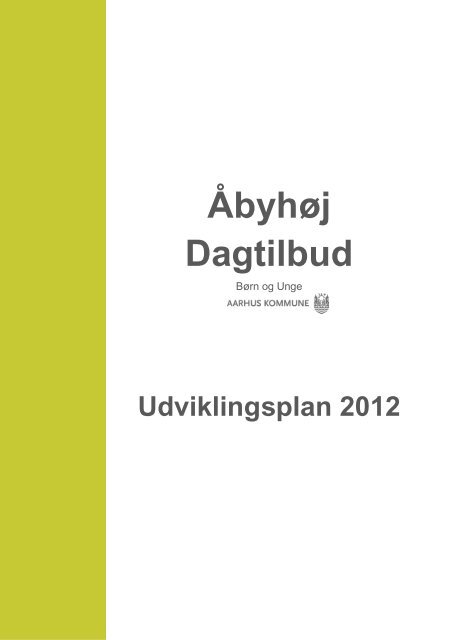 Lokal Udviklingsplan_2012.pdf - Dagtilbud-Aarhus