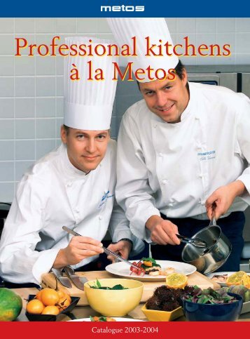 Professional kitchens ? la Metos Professional kitchens ? la Metos