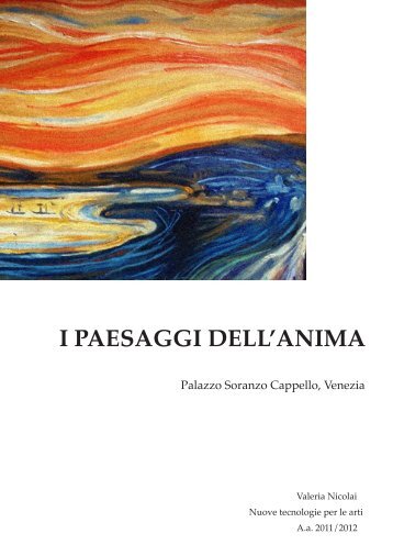 Valeria Nicolai I paesaggi dell'anima.pdf - accademiaveneziawiki