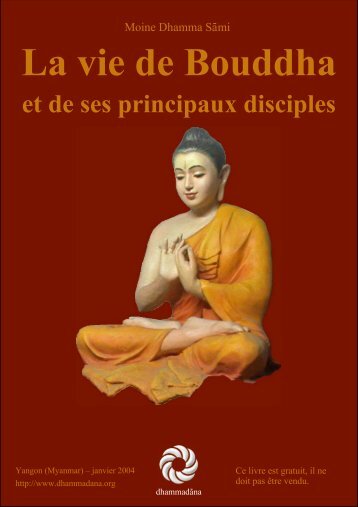 La vie de Bouddha - Dhammadana