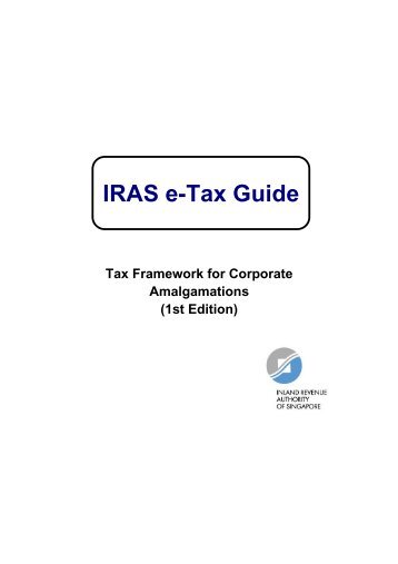 Tax Framework for Corporate Amalgamations - IRAS