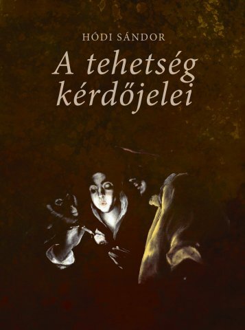 A tehetség kérdőjelei - Vajdasági Magyar Digitális Adattár ...