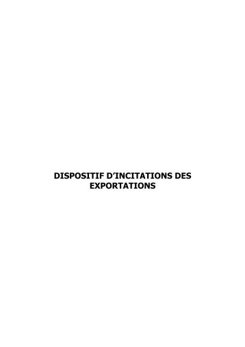 DISPOSITIF D'INCITATIONS DES EXPORTATIONS