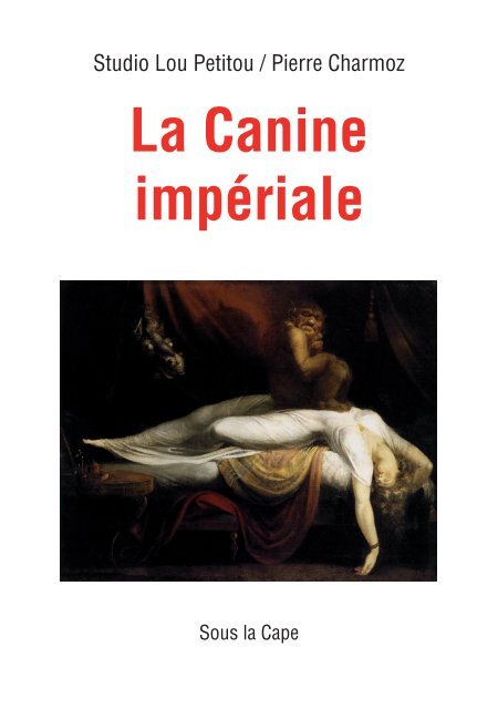 La Canine Imperiale Sous La Cape