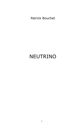 Neutrino (fichier PDF) - Patrick Bouchet - Free