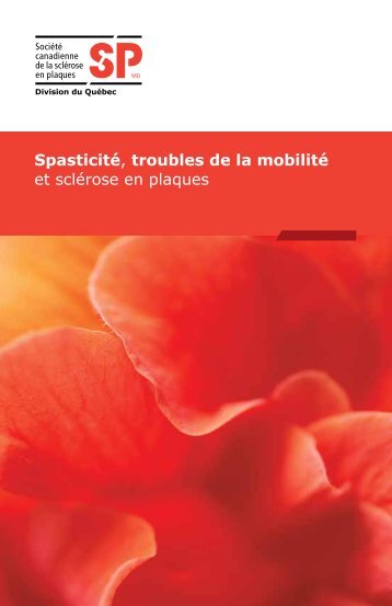 Spasticité, troubles de la mobilité et sclérose en plaques - Multiple ...