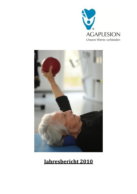 Jahresbericht 2010 - AGAPLESION gAG