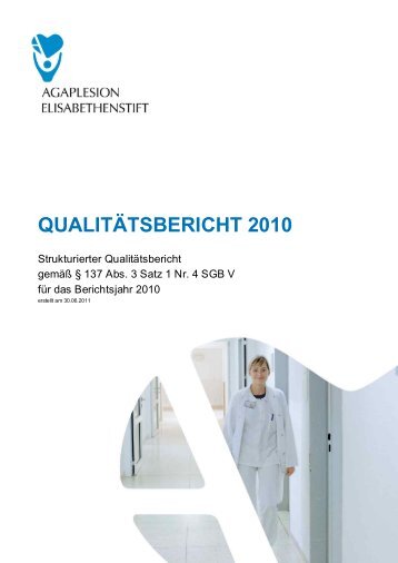 Qualitätsbericht 2010 (pdf) - Agaplesion Elisabethenstift