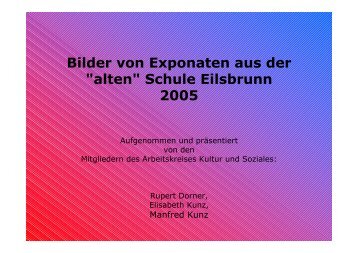 "alten" Schule Eilsbrunn 2005 - Agenda 21 - Sinzing