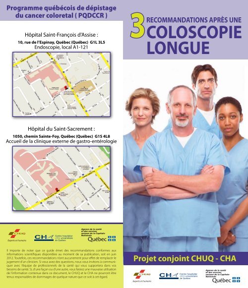 3 après une coloscopie longue CHUQ