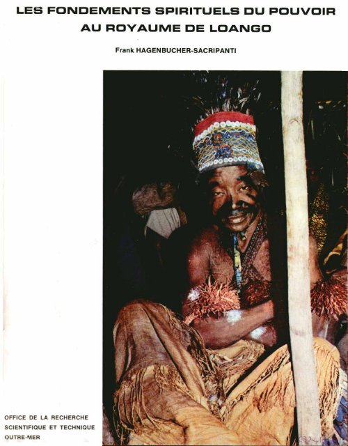 Les Fondements Spirituels Du Pouvoir Au Royaume De Loango - 