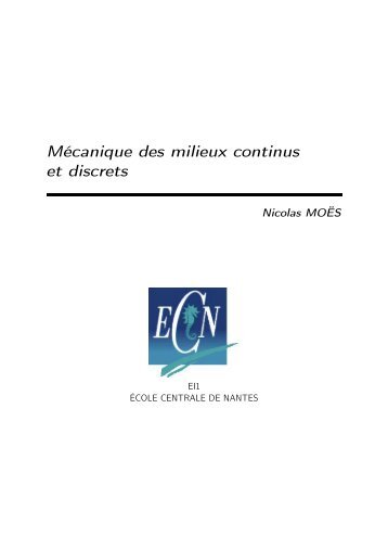 Mécanique des milieux continus et discrets - Ecole Centrale de Nantes