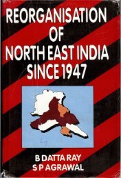 Reorganisation of NE India Since 1947.pdf - DSpace@NEHU ...