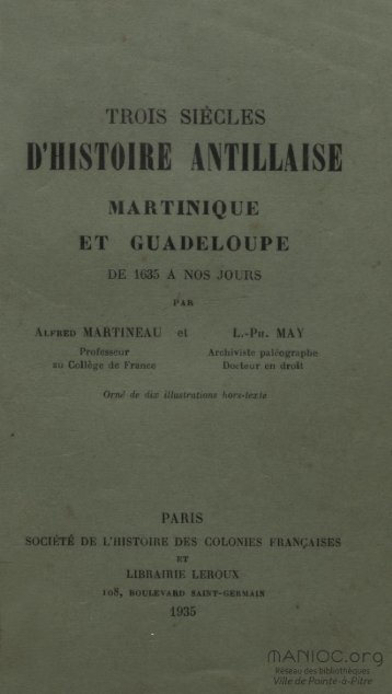 Trois siècles d'histoire antillaise : Martinique et ... - Manioc