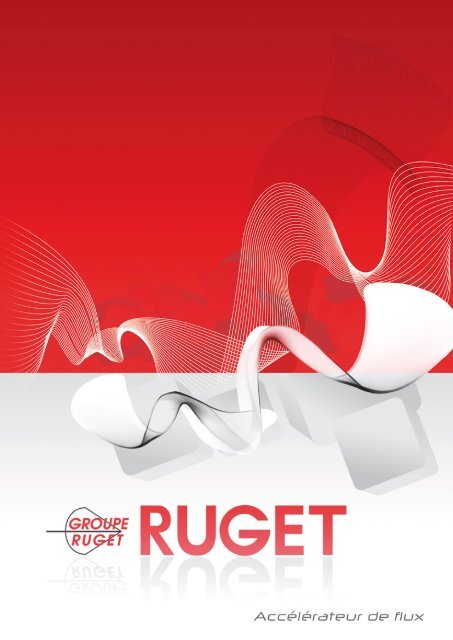 Quelques exemples de nos réalisations - Groupe Ruget