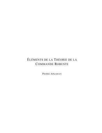 Éléments de la Théorie de la Commande Robuste - Pierre Apkarian