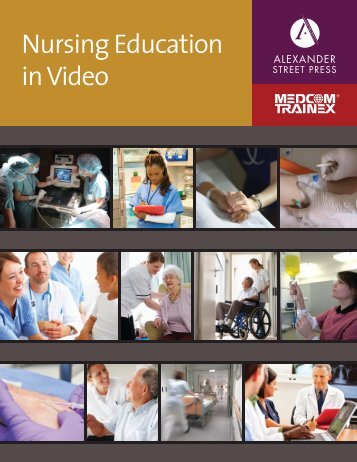 Nursing Education in Video - Alexander Street Press