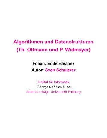 Editierdistanz - Lehrstuhl Algorithmen & Datenstrukturen, Institut für ...