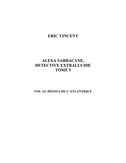 Alexa Sarbacane, épisode 5 - Eric Vincent