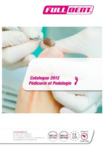 Catalogue 2012 Pédicurie et Podologie - JTC Fulldent CH