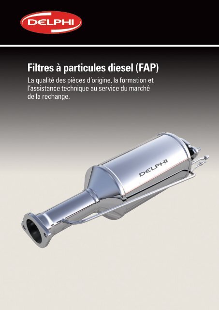 Filtres à particules diesel (FAP) - Delphi