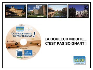 LA DOULEUR INDUITE C'EST PAS SOIGNANT - CHU Toulouse