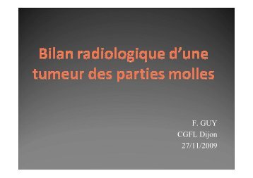 Bilan radiologique d'une tumeur des parties molles