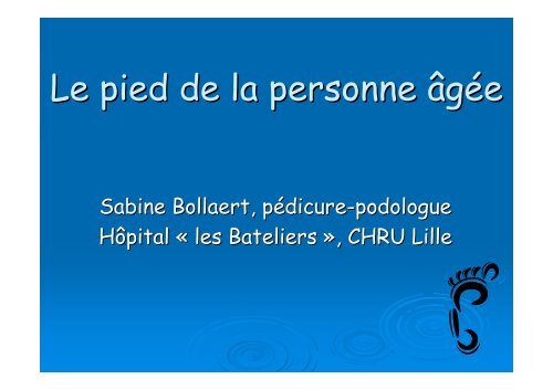 Mme Bollaert - Le pied de la personne âgée - PIRG