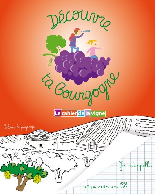 Cahier de la vigne CE - Découvre ta Bourgogne