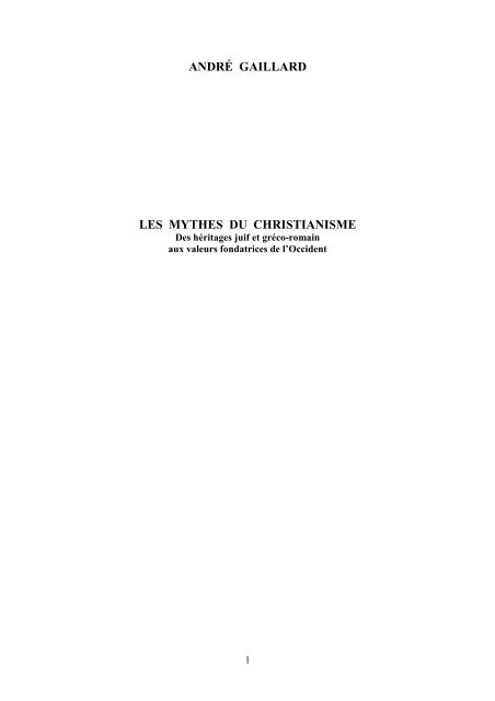 Les Mythes Du Christianisme Andre Gaillard