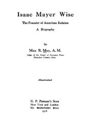 Isaac Mayer Wise, The Founder of American Judaism, A Biography ...