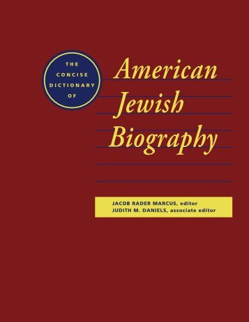 The Concise Dictionary of American Jewish Biography