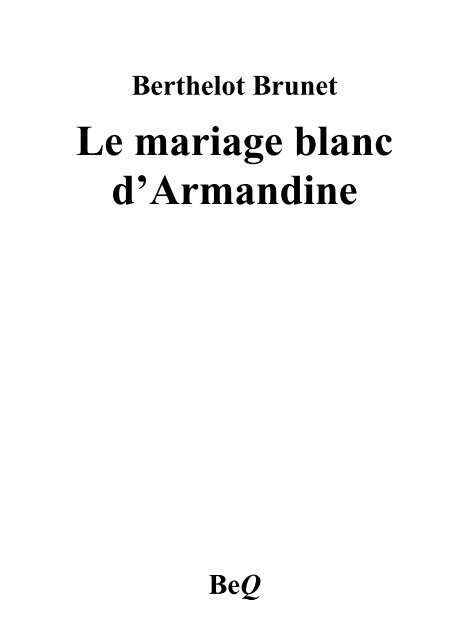 Le mariage blanc d'Armandine