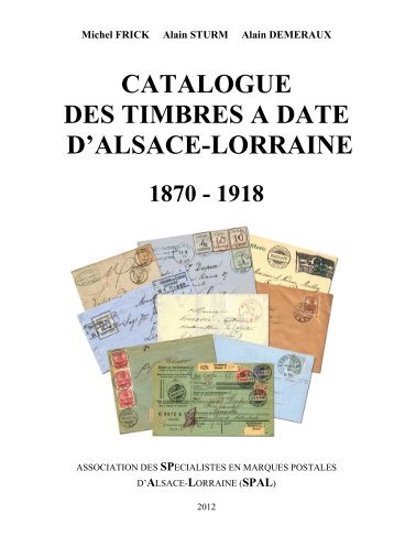 catalogue des timbres a date d'alsace-lorraine 1870 - 1918 - fnarh