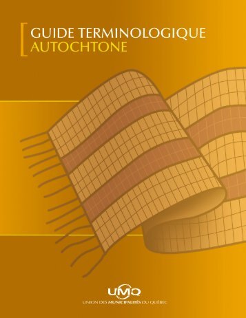Guide terminologique autochtone - Union des municipalités du ...