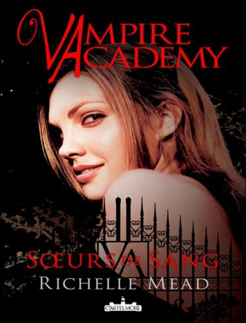 Vampire Academy 1 - Soeurs de sang