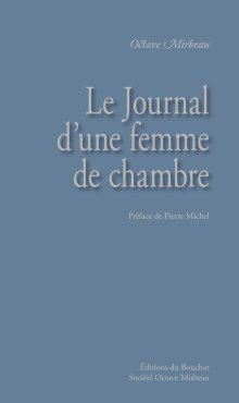 Le Journal D'une Femme De Chambre - Éditions Du Boucher