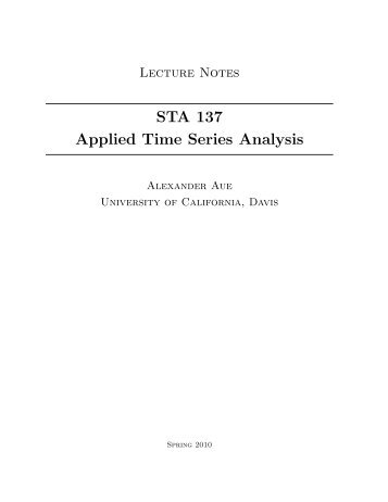STA 137 Applied Time Series Analysis - Statistics - University of ...