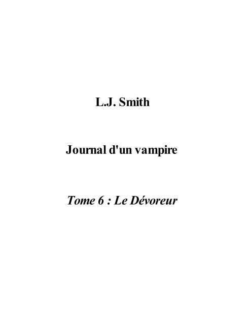 Journal d'un vampire, Tome 6 : Le Dévoreur