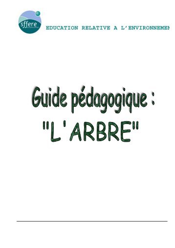 Guide pedagogique - L'arbre - Terre des jeunes