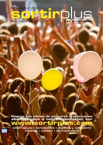 Magazine Sortirplus • Mai-Juin 2012