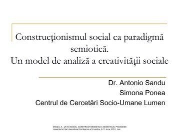 Construcţionismul social ca paradigmă semiotică ... - Antonio Sandu