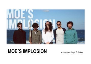 MOE´S IMPLOSION - Seiva Bruta Produções